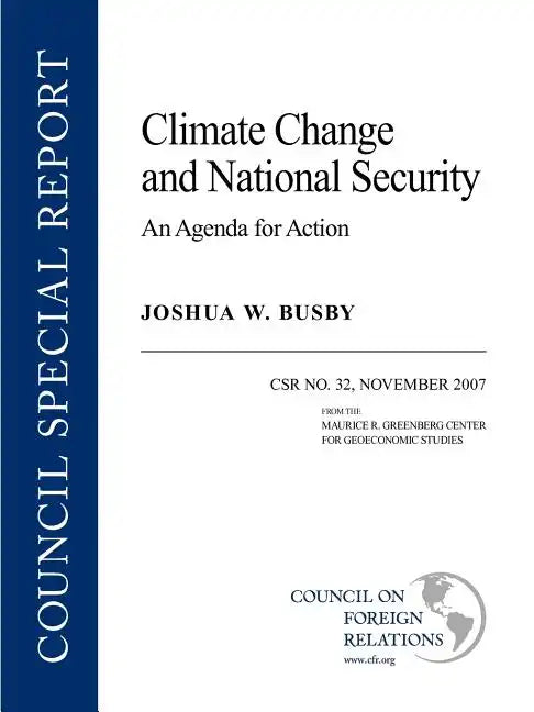 Climate Change and National Security: An Agenda for Action - Paperback