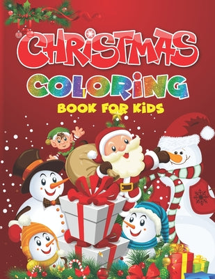 Christmas Coloring Book for Kids: A Festive Coloring Book for Kids - Paperback