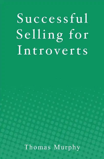 Successful Selling for Introverts - Paperback