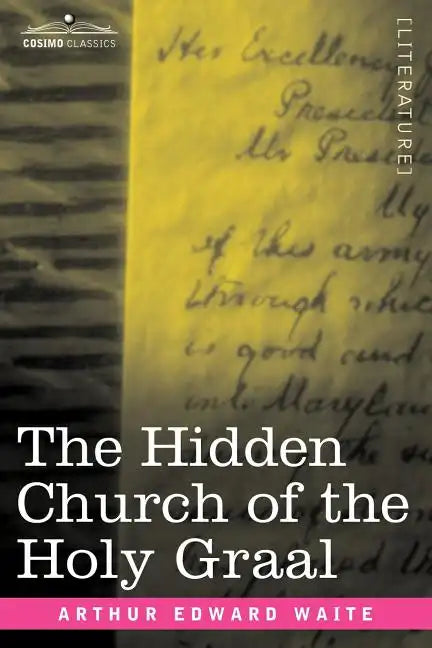 The Hidden Church of the Holy Graal - Paperback
