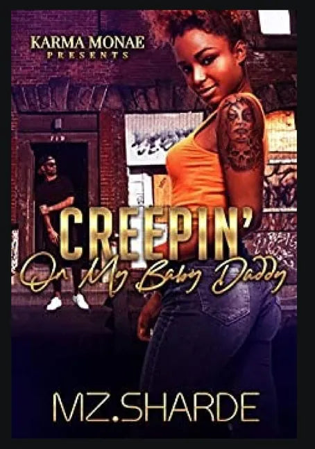 Creepin' On My Baby Daddy - Paperback