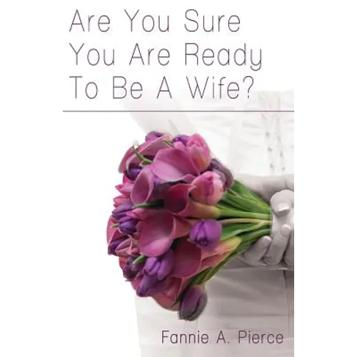 Are You Sure You Are Ready To Be A Wife? - Paperback