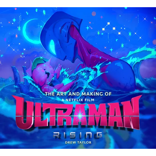 The Art and Making of Ultraman: Rising - Hardcover