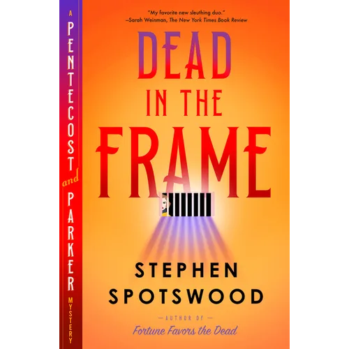 Dead in the Frame: A Pentecost and Parker Mystery - Hardcover