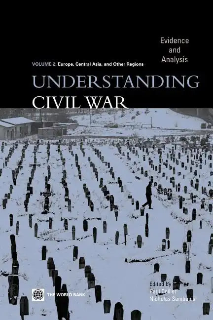 Understanding Civil War (Volume 2: Europe, Central Asia, & Other Regions): Evidence and Analysis - Paperback