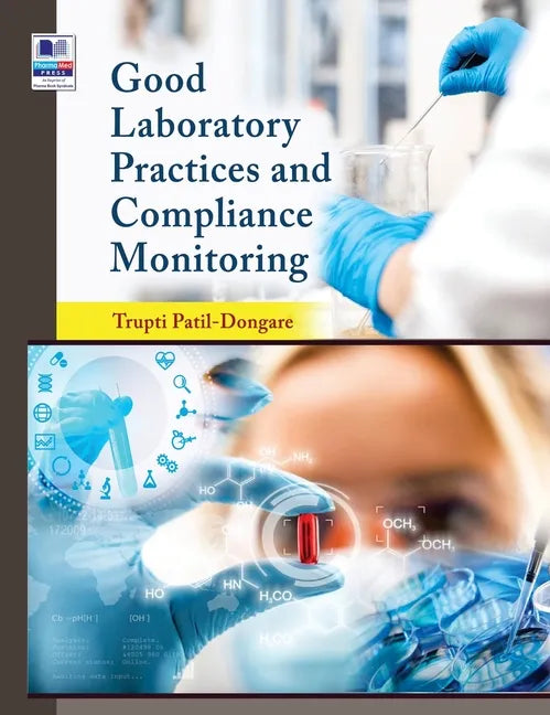 Good Laboratory Practices and Compliance Monitoring - Hardcover