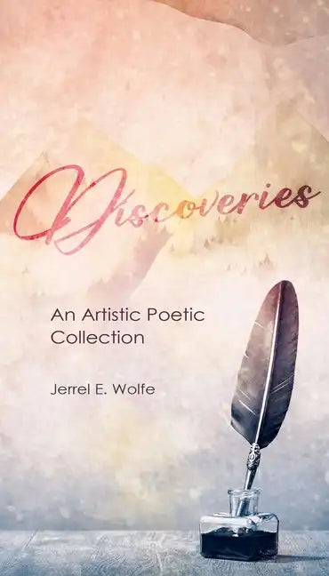 Discoveries: An Artistic Poetic Collection - Paperback
