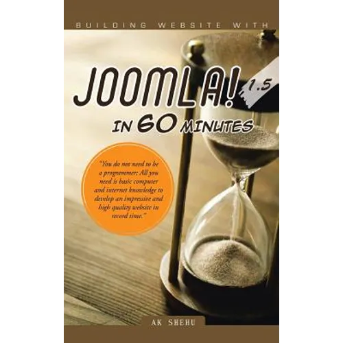 Building Website with Joomla! 1.5 in 60 Minutes: 