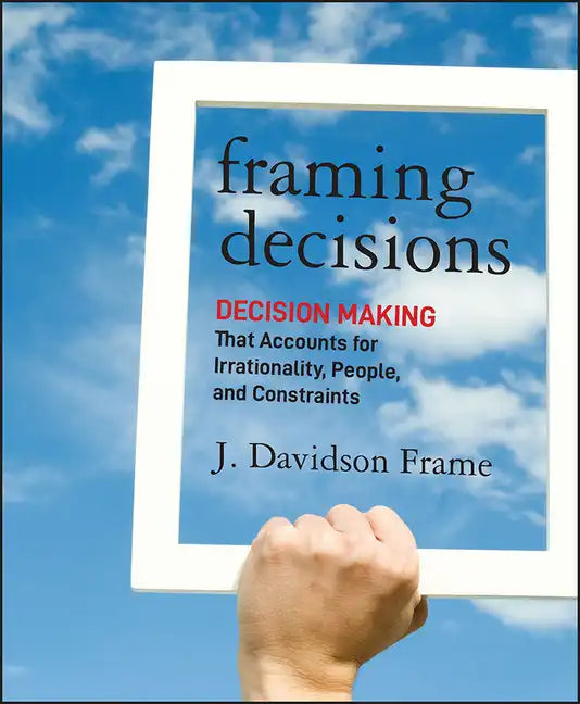 Framing Decisions - Hardcover