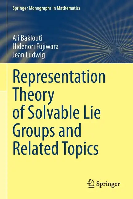 Representation Theory of Solvable Lie Groups and Related Topics - Paperback