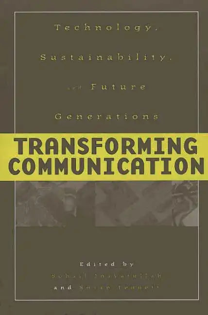 Transforming Communication: Technology, Sustainability, and Future Generations - Paperback