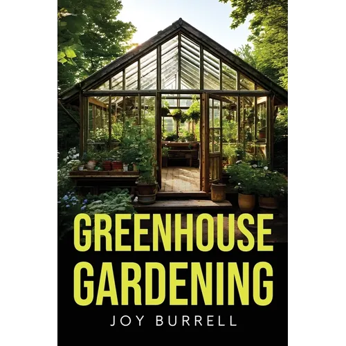 Greenhouse Gardening - Paperback