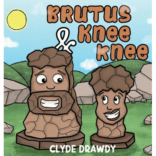 Brutus & KneeKnee - Hardcover