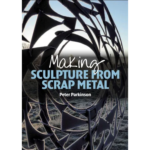 Making Sculpture from Scrap Metal - Paperback