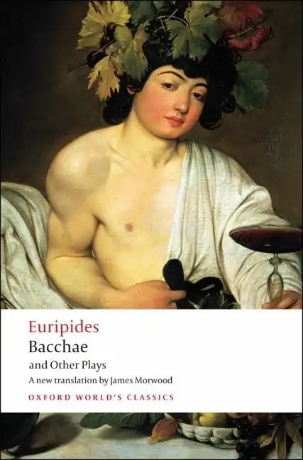 Bacchae and Other Plays: Iphigenia Among the Taurians; Bacchae; Iphigenia at Aulis; Rhesus - Paperback