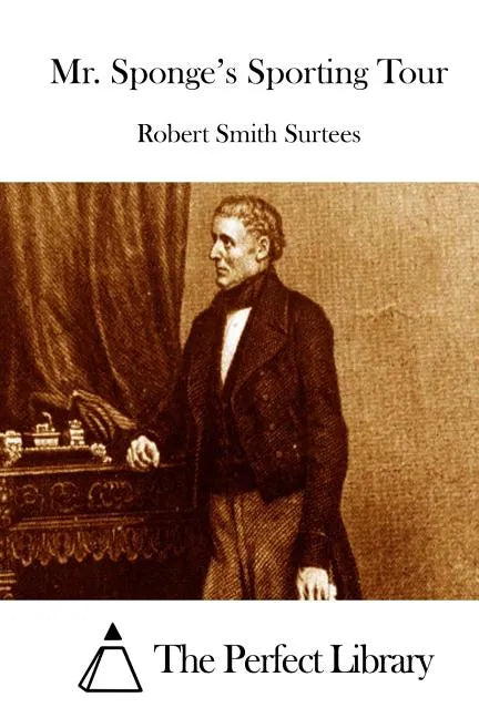 Mr. Sponge's Sporting Tour - Paperback