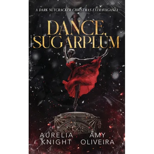 Dance, Sugarplum - Paperback