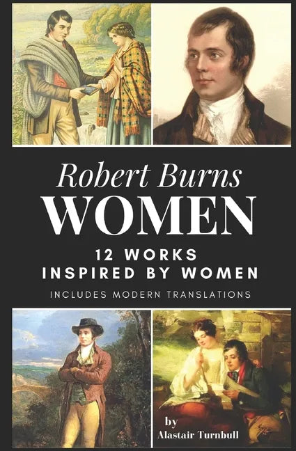 Robert Burns - Women: 12 Works inspired by Women - Paperback