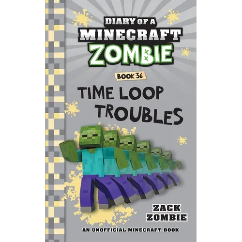 Diary of a Minecraft Zombie Book 36: Time Loop Troubles - Paperback