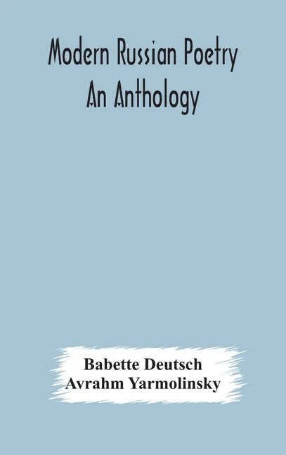 Modern Russian poetry: an anthology - Hardcover