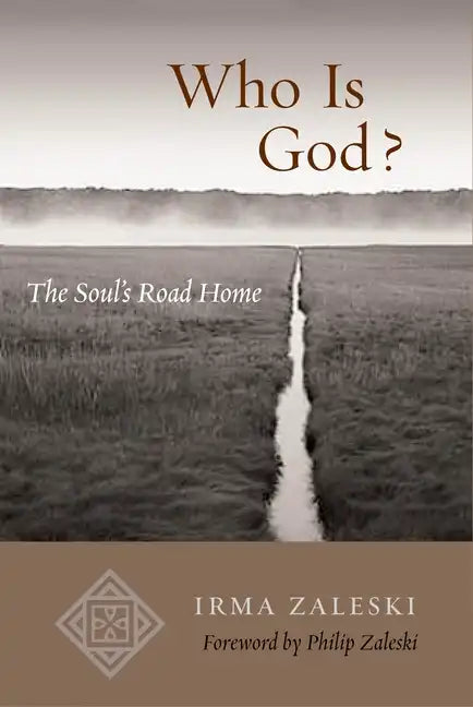 Who Is God?: The Soul's Road Home - Paperback