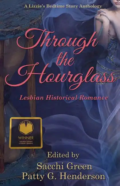 Through the Hourglass: Lesbian Historical Romance - Paperback