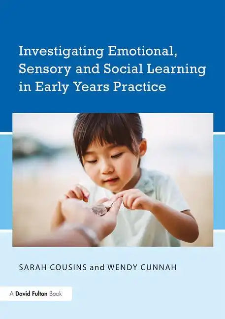 Investigating Emotional, Sensory and Social Learning in Early Years Practice - Paperback