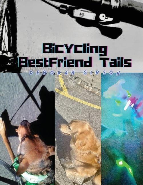 Bicycling BestFriend Tails - Paperback