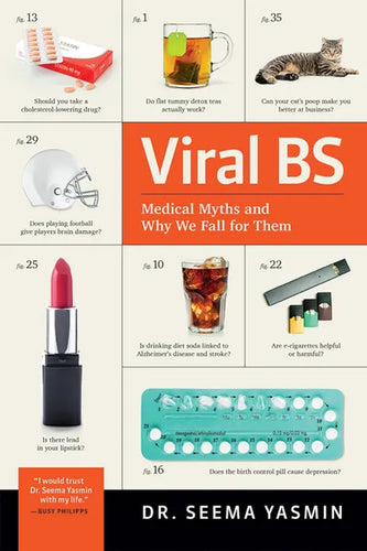Viral Bs: Medical Myths and Why We Fall for Them - Hardcover