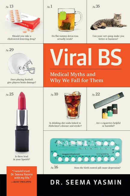 Viral Bs: Medical Myths and Why We Fall for Them - Hardcover