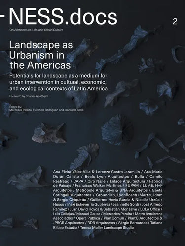 Ness.Docs 2: Landscape as Urbanism in the Americas - Paperback