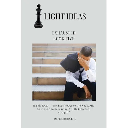 Light Ideas: Exhausted - Paperback