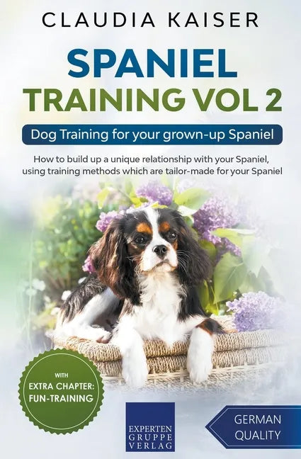 Spaniel Training Vol 2 - Dog Training for your grown-up Spaniel - Paperback