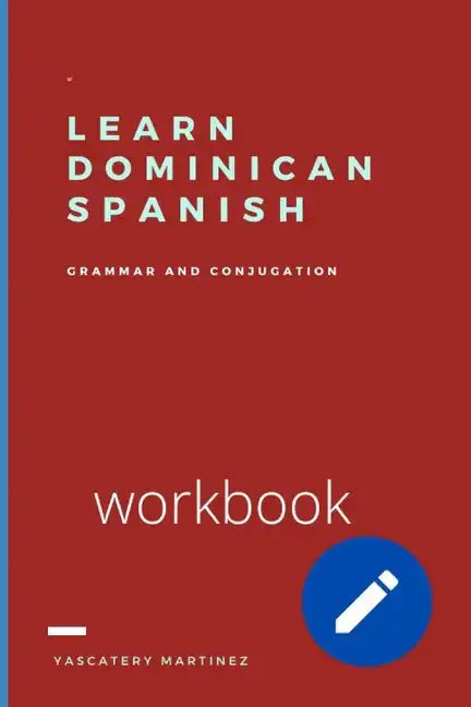 Learn Dominican Spanish: grammar and conjugation - Paperback