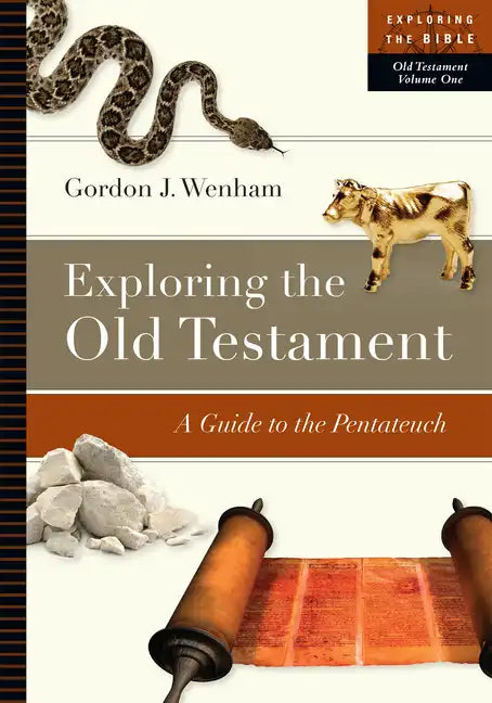 Exploring the Old Testament: A Guide to the Pentateuch - Paperback