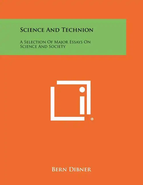 Science And Technion: A Selection Of Major Essays On Science And Society - Paperback