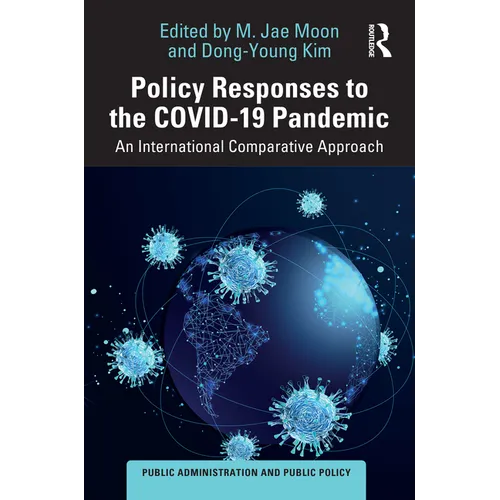 Policy Responses to the Covid-19 Pandemic: An International Comparative Approach - Hardcover