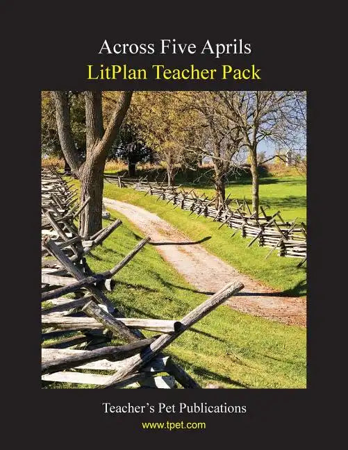 Litplan Teacher Pack: Across Five Aprils - Paperback