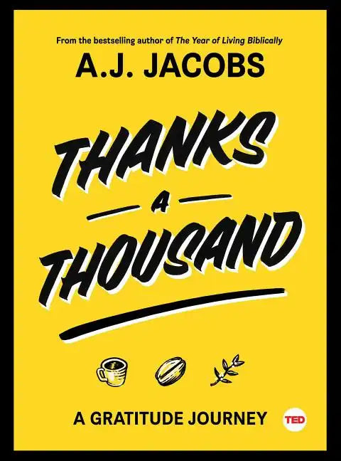 Thanks a Thousand: A Gratitude Journey - Hardcover