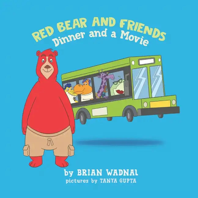 Red Bear and Friends in Dinner and a Movie - Paperback