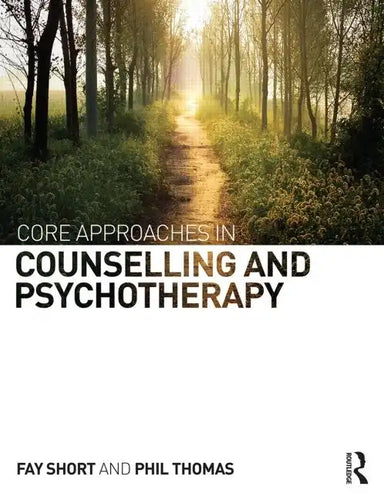 Core Approaches in Counselling and Psychotherapy - Paperback