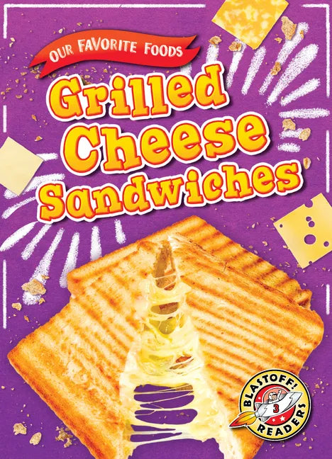 Grilled Cheese Sandwiches - Library Binding