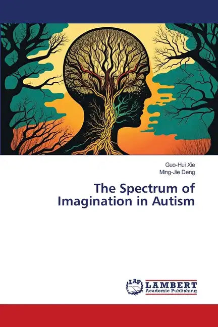 The Spectrum of Imagination in Autism - Paperback