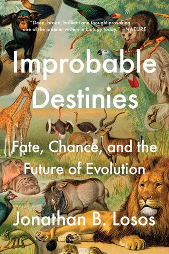 Improbable Destinies: Fate, Chance, and the Future of Evolution - Paperback
