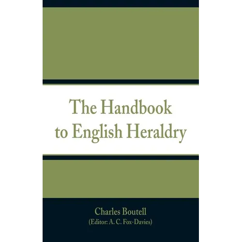 The Handbook to English Heraldry - Paperback
