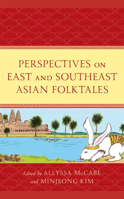 Perspectives on East and Southeast Asian Folktales - Hardcover