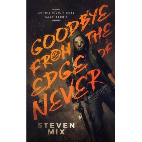 Goodbye from the Edge of Never - Paperback