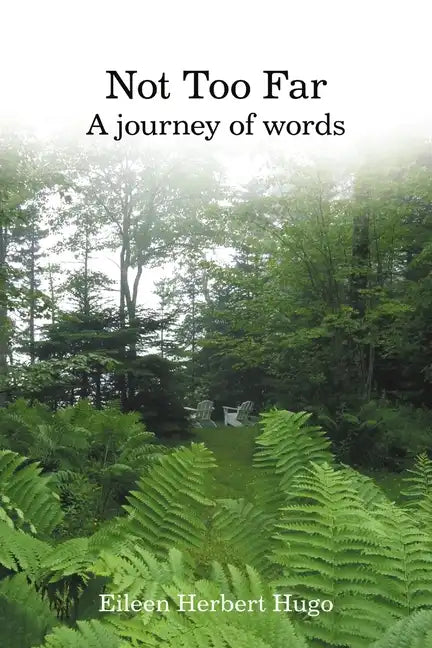 Not Too Far: A Journey of Words - Paperback