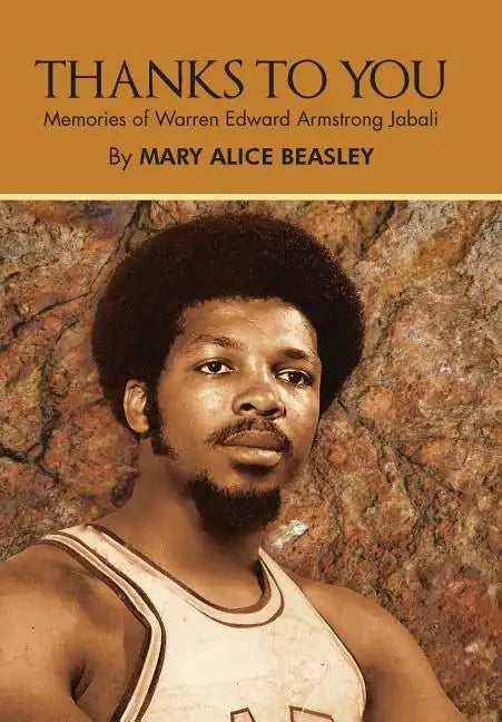 Thanks to You: Memories of Warren Edward Armstrong Jabali - Hardcover