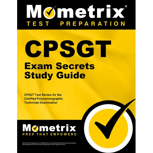 Cpsgt Exam Secrets Study Guide: Cpsgt Test Review for the Certified Polysomnographic Technician Examination - Paperback